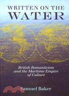 Written on the Water: British Romanticism and the Maritime Empire of Culture