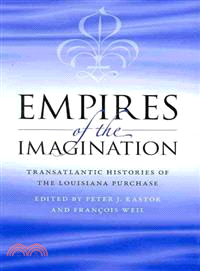 Empires of the Imagination—Transatlantic Histories of the Louisiana Purchase
