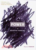 The Power of Negative Thinking: Cynicism and the History of Modern American Literature