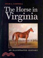 Horse in Virginia: An Illustrated History