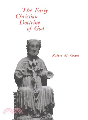 The Early Christian Doctrine of God