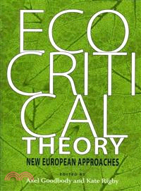 Ecocritical Theory ─ New European Approaches