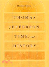 Thomas Jefferson, Time, and History