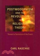 Postmodernism and the Revolution in Religious Theory―Toward a Semiotics of the Event