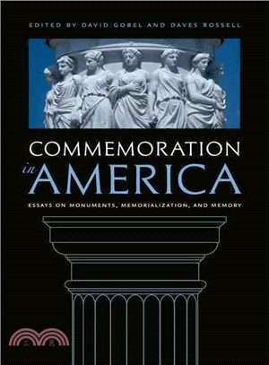 Commemoration in America ─ Essays on Monuments, Memorialization, and Memory