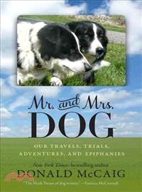 Mr. and Mrs. Dog ─ Our Travels, Trials, Adventures, and Epiphanies