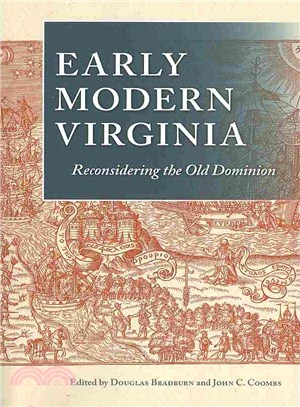 Early Modern Virginia ― Reconsidering the Old Dominion