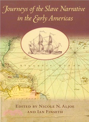 Journeys of the Slave Narrative in the Early Americas