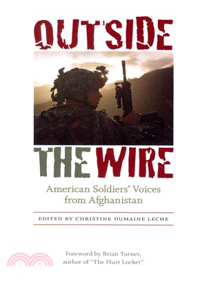 Outside the Wire ― American Soldiers' Voices from Afghanistan