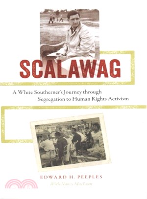 Scalawag ― A White Southerner's Journey Through Segregation to Human Rights Activism