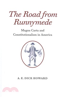 The Road from Runnymede ― Magna Carta and Constitutionalism in America