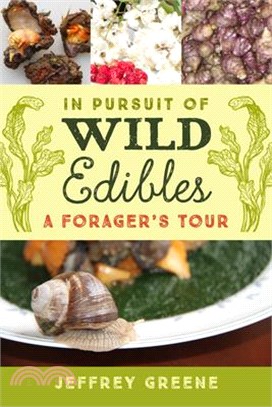 In Pursuit of Wild Edibles ― A Forager's Tour