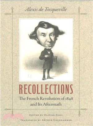 Recollections ─ The French Revolution of 1848 and Its Aftermath