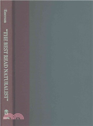 The Best Read Naturalist ─ Nature Writings of Ralph Waldo Emerson