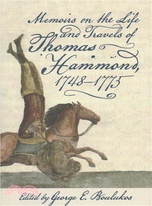 Memoirs on the Life and Travels of Thomas Hammond, 1748-1775