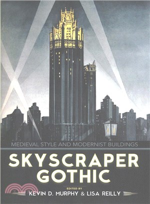 Skyscraper Gothic ─ Medieval Style and Modernist Buildings