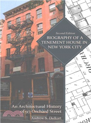 Biography of a Tenement House in New York City ─ An Architectural History of 97 Orchard Street