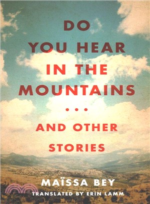 Do You Hear in the Mountains... and Other Stories