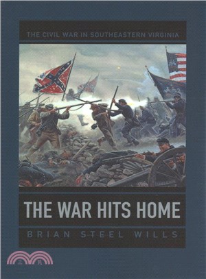 The War Hits Home ― The Civil War in Southeastern Virginia