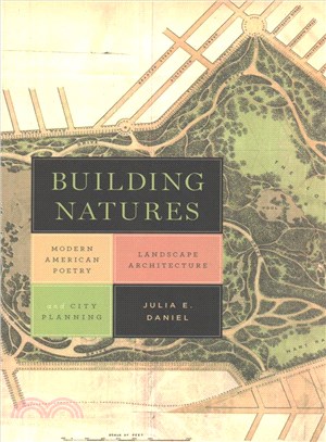 Building Natures ─ Modern American Poetry, Landscape Architecture, and City Planning