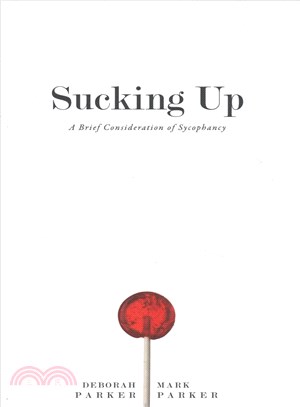 Sucking Up ─ A Brief Consideration of Sycophancy