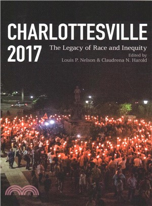 Charlottesville 2017 ― The Legacy of Race and Inequity