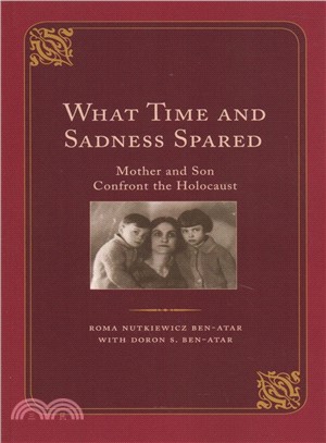 What Time and Sadness Spared ― Mother and Son Confront the Holocaust