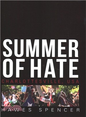 Summer of Hate ― Charlottesville, USA