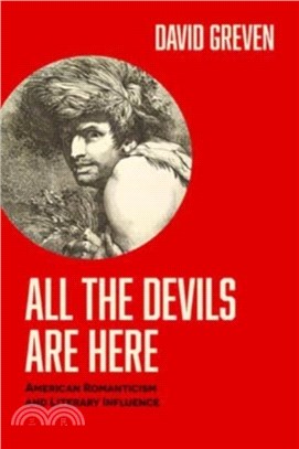 All the Devils Are Here：American Romanticism and Literary Influence