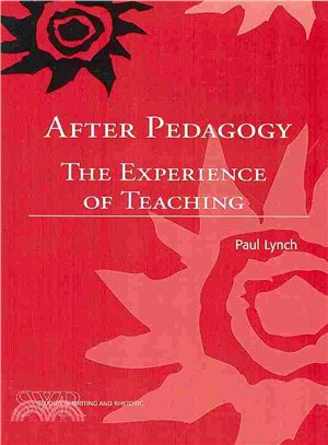 After Pedagogy ― The Experience of Teaching