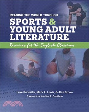 Reading the World Through Sports and Young Adult Literature: Resources for the English Classroom