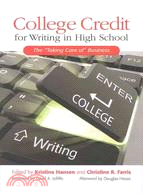 College Credit for Writing in High School: The "Taking Care of " Business