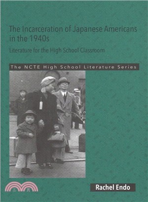 The Incarceration of Japanese Americans in the 1940s ― Literature for the High School Classroom
