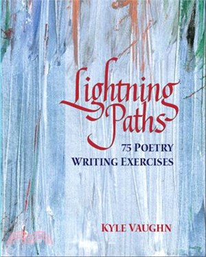 Lightning Paths ― 75 Poetry Writing Exercises