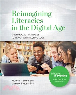 Multimodal Strategies to Identify, Impact, Influence, and Imagine Literacies with Technologies [Working Title]