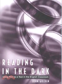 Reading in the Dark ― Using Film As a Tool in the English Classroom