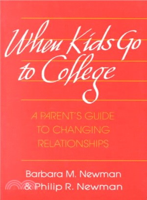When Kids Go to College ─ A Parent's Guide to Changing Relationships