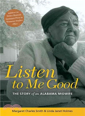 Listen to Me Good ─ The Life Story of an Alabama Midwife