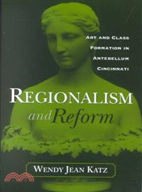 Regionalism and Reform ― Art and Class Formation in Antebellum Cincinnati