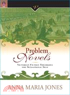 Problem Novels ─ Victorian Fiction Theorizes the Sensational Self