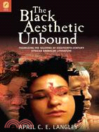 The Black Aesthetic Unbound ─ Theorizing the Dilemma of Eighteenth-Century African American Literature