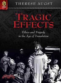 Tragic Effects—Ethics and Tragedy in the Age of Translation