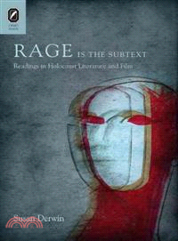 Rage Is the Subtext—Readings in Holocaust Literature and Film