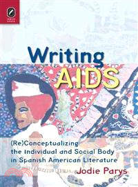 Writing AIDS ─ Reconceptualizing the Individual and Social Body in Spanish American Literature