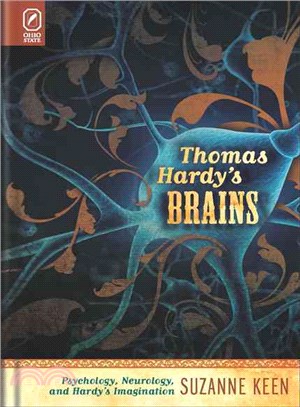 Thomas Hardy's Brains ─ Psychology, Neurology, and Hardy's Imagination