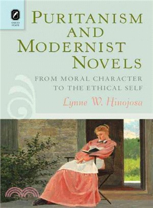 Puritanism and Modernist Novels ─ From Moral Character to the Ethical Self