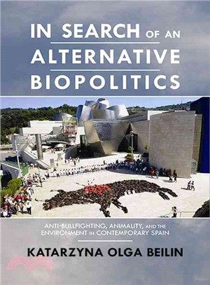 In Search of an Alternative Biopolitics ─ Anti-Bullfighting, Animality, and the Environment in Contemporary Spain