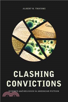 Clashing Convictions ─ Science and Religion in American Fiction