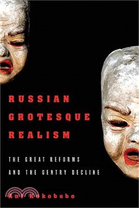 Russian Grotesque Realism ― The Great Reforms and the Gentry Decline