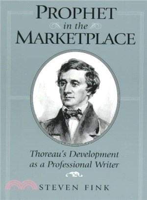 Prophet in the Marketplace ― Thoreau's Development As a Professional Writer
